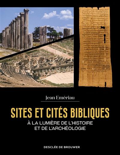 Sites et cités bibliques : à la lumière de l'histoire et de l'archéologie