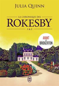 La chronique des Rokesby. Vol. 1 & 2