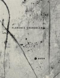 Florence Grundeler : entre