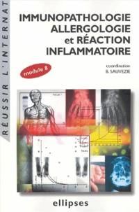 Immunopathologie, allergologie et réaction inflammatoire : module 8