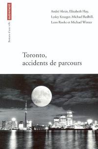 Toronto, accidents de parcours