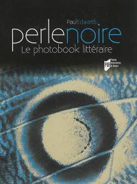 Perle noire : le photobook littéraire