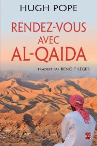 Rendez-vous avec Al-Qaida