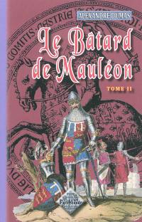 Le bâtard de Mauléon. Vol. 2