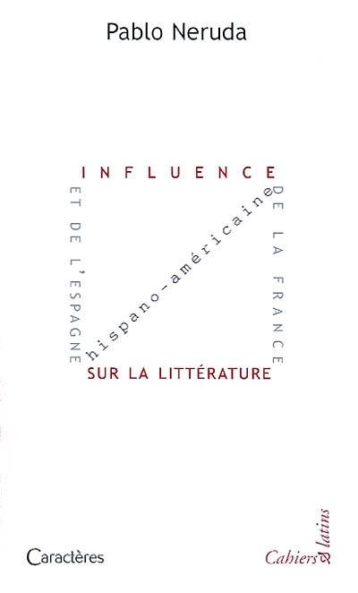 Influence de la France et de l'Espagne sur la littérature hispano-américaine