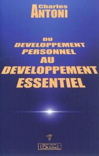 Du développement personnel au développement essentiel