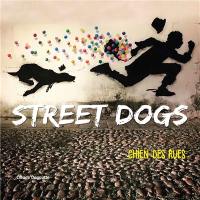 Street dogs. Chiens des rues