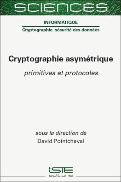 Cryptographie asymétrique : primitives et protocoles