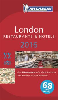 London 2016 : restaurants & hotels