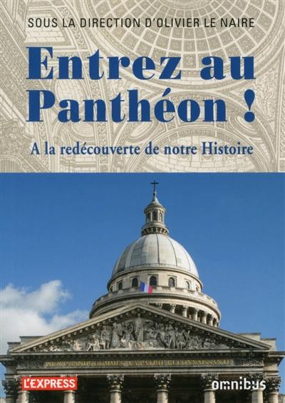 Entrez au Panthéon ! : à la redécouverte de notre histoire