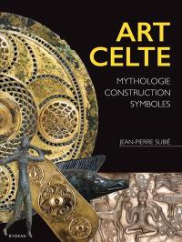 Art celte : mythologie, construction, symboles