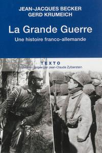 La Grande Guerre : une histoire franco-allemande