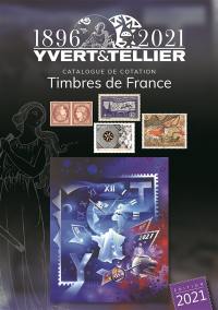 Catalogue Yvert et Tellier de timbres-poste. Vol. 1. France : émissions générales des colonies : 2021