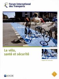 Le vélo, santé et sécurité : rapport de recherche