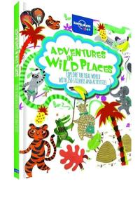Adventures in Wild Places 1ed -Anglais- Activities and stickers : Lonely Planet Kids