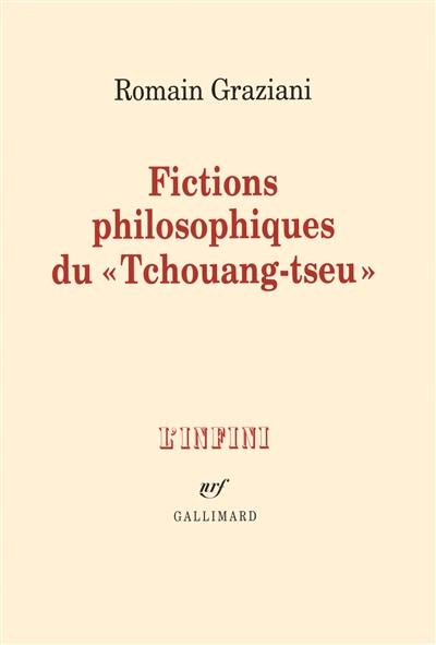 Fictions philosophiques du Tchouang-Tseu