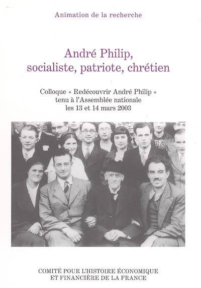 André Philip, socialiste, patriote, chrétien