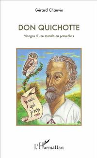 Don Quichotte : visages d'une morale en proverbes : autour de l'Imitation de Jésus-Christ et de saint Jean de la Croix