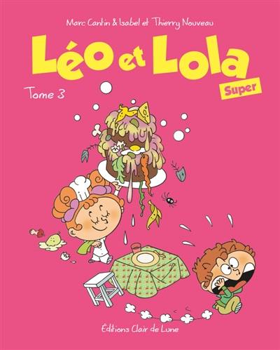 Léo et Lola super. Vol. 3