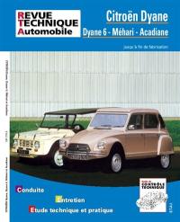 Revue technique automobile, n° 279.6. Citroën Dyane-Acadiane-Méhari (jusqu'à fin de fabrication)