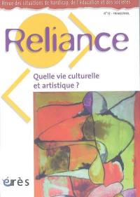 Reliance, n° 17. Quelle vie culturelle et artistique ?