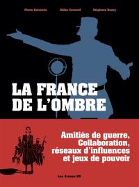 La France de l'ombre : chroniques des années rouge & noir : intégrale
