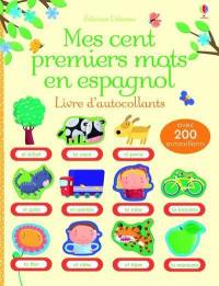 Mes cent premiers mots en espagnol : livre d'autocollants