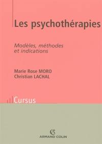 Les psychothérapies : modèles, méthodes et indications