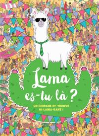 Lama, es-tu là ? : un cherche-et-trouve hi-lama-rant !