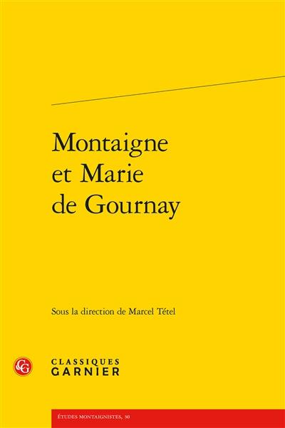 Montaigne et Marie de Gournay