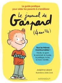 Le journal de Gaspard : 4 ans 3/4 : le guide pratique pour aider les parents à s'améliorer