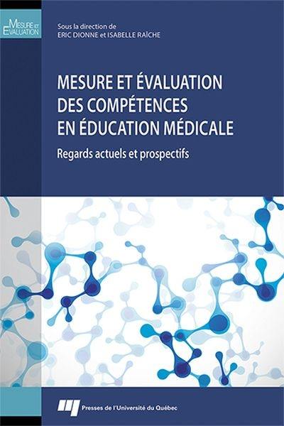 Mesure et évaluation des compétences en éducation médicale : regards actuels et prospectifs