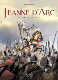 Jeanne d'Arc : de feu et de sang