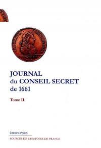Journal du Conseil secret pour l'année 1661. Vol. 2. Ms de Chantilly