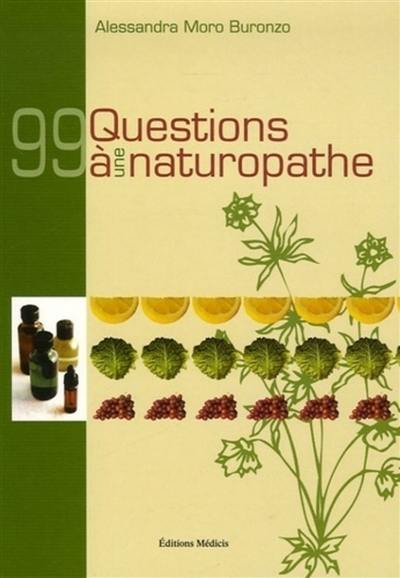 99 questions à une naturopathe