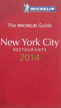 New York city : restaurants 2014 : the Michelin guide