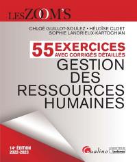 Gestion des ressources humaines : 55 exercices avec corrigés détaillés : 2022-2023