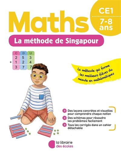 Maths, la méthode de Singapour, CE1, 7-8 ans