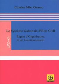 Le système gabonais d'état civil : règles d'organisation et de fonctionnement