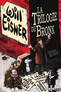 La trilogie du Bronx : intégrale