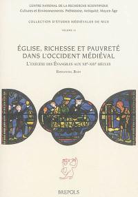 Eglise, richesse et pauvreté dans l'Occident médiéval : l'exégèse des Evangiles aux XIIe et XIIIe siècles