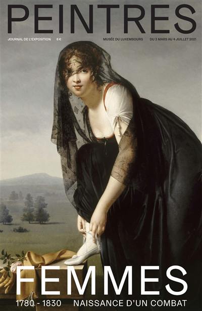Peintres femmes, 1780-1830 : naissance d'un combat : le journal de l'exposition