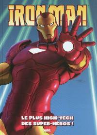 Iron Man : le plus high-tech des super-héros !. Vol. 1