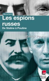 Les espions russes de Staline à Poutine : les dossiers secrets de monsieur X