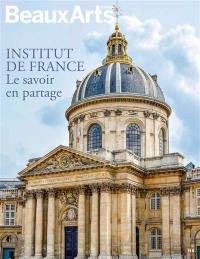 Institut de France : le savoir en partage