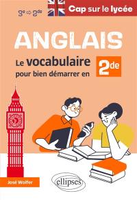 Anglais : le vocabulaire pour bien démarrer en 2de