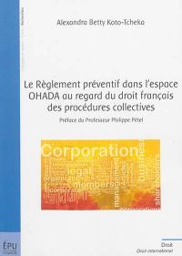 Le règlement préventif dans l'espace OHADA au regard du droit français des procédures collectives