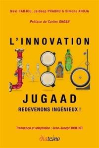 L'innovation Jugaad : redevenons ingénieux !