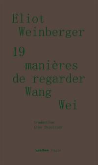 19 manières de regarder Wang Wei