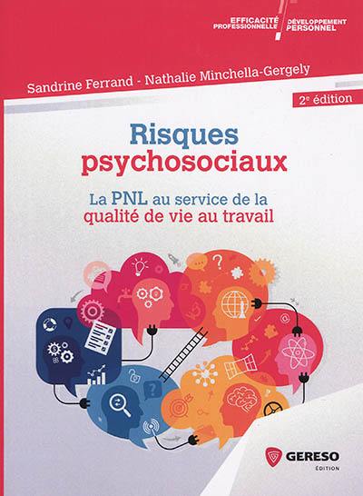 Risques psychosociaux : la PNL au service de la qualité de vie au travail